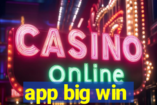 app big win